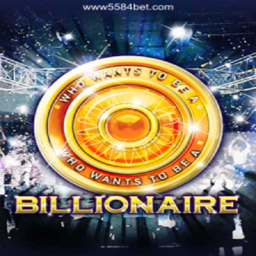 Exploring the Exhilarating World of Billionaire on 5584bet.com Platform