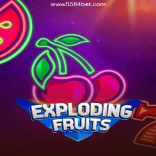 ExplodingFruits: A Burst of Excitement on 5584bet.com - Your Go-To Online Casino Platform in Brazil