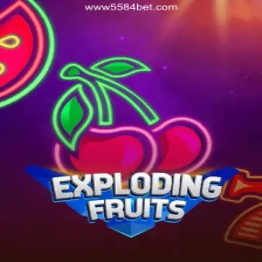 ExplodingFruits: A Burst of Excitement on 5584bet.com - Your Go-To Online Casino Platform in Brazil
